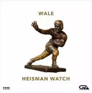 Wale - Heisman Watch